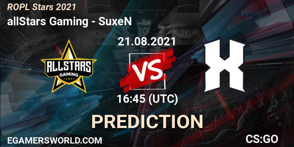 allStars Gaming vs SuxeN: Betting TIp, Match Prediction. 21.08.2021 at 16:45. Counter-Strike (CS2), ROPL Stars 2021