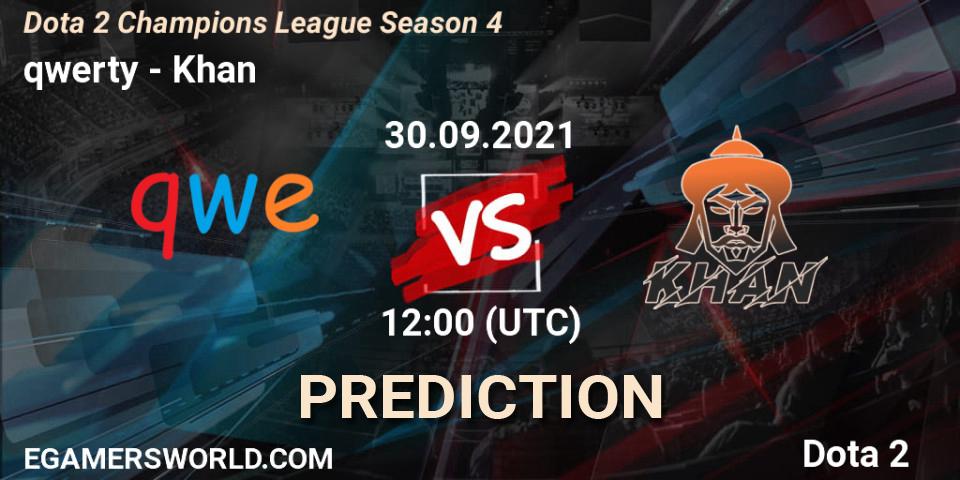 qwerty vs Khan: Betting TIp, Match Prediction. 30.09.2021 at 12:01. Dota 2, Dota 2 Champions League Season 4