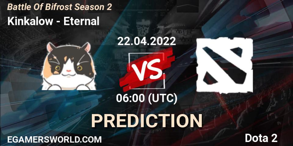 Kinkalow vs Eternal: Betting TIp, Match Prediction. 22.04.2022 at 06:08. Dota 2, Battle Of Bifrost Season 2