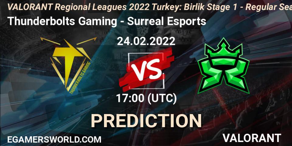 Thunderbolts Gaming vs Surreal Esports: Betting TIp, Match Prediction. 24.02.2022 at 16:45. VALORANT, VALORANT Regional Leagues 2022 Turkey: Birlik Stage 1 - Regular Season