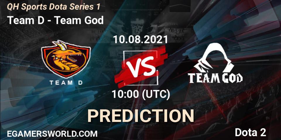 Team D vs Team God: Betting TIp, Match Prediction. 10.08.2021 at 10:28. Dota 2, QH Sports Dota Series 1