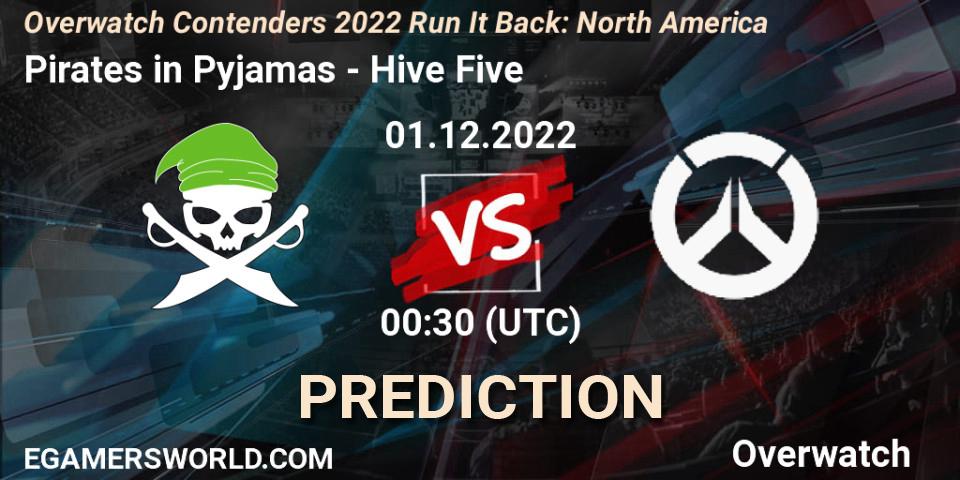 Pirates in Pyjamas vs Hive Five: Betting TIp, Match Prediction. 01.12.2022 at 00:30. Overwatch, Overwatch Contenders 2022 Run It Back: North America