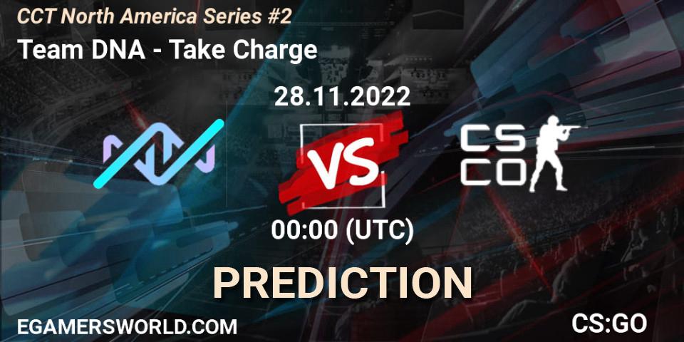 Team DNA vs Take Charge: Betting TIp, Match Prediction. 28.11.22. CS2 (CS:GO), CCT North America Series #2