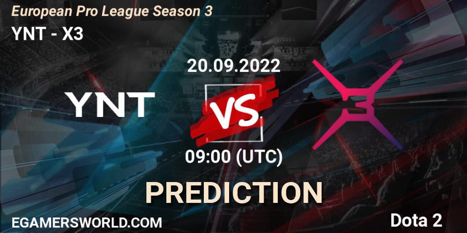 YNT vs X3: Betting TIp, Match Prediction. 20.09.2022 at 09:02. Dota 2, European Pro League Season 3 