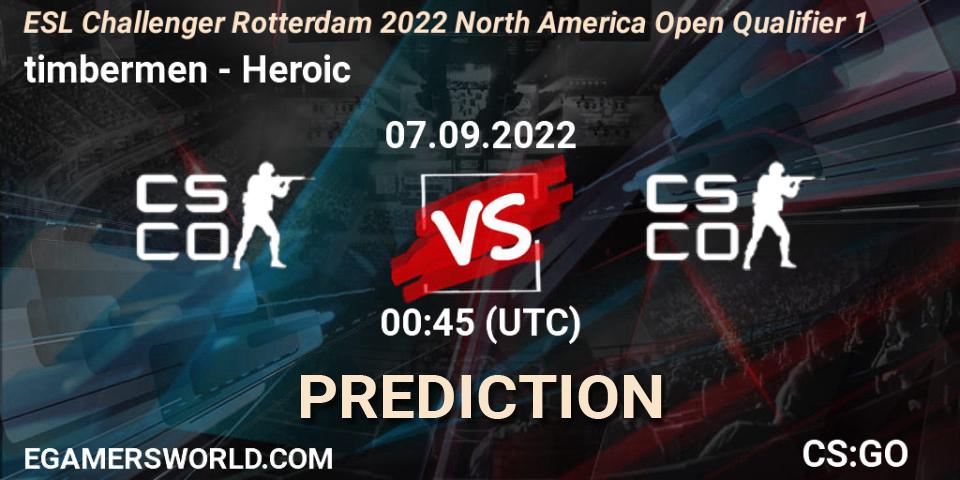 timbermen vs Heroic: Betting TIp, Match Prediction. 07.09.2022 at 00:45. Counter-Strike (CS2), ESL Challenger Rotterdam 2022 North America Open Qualifier 1