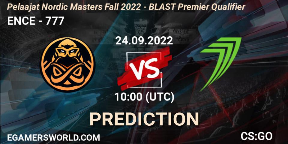 ENCE vs 777: Betting TIp, Match Prediction. 24.09.2022 at 10:00. Counter-Strike (CS2), Pelaajat.com Nordic Masters: Fall 2022