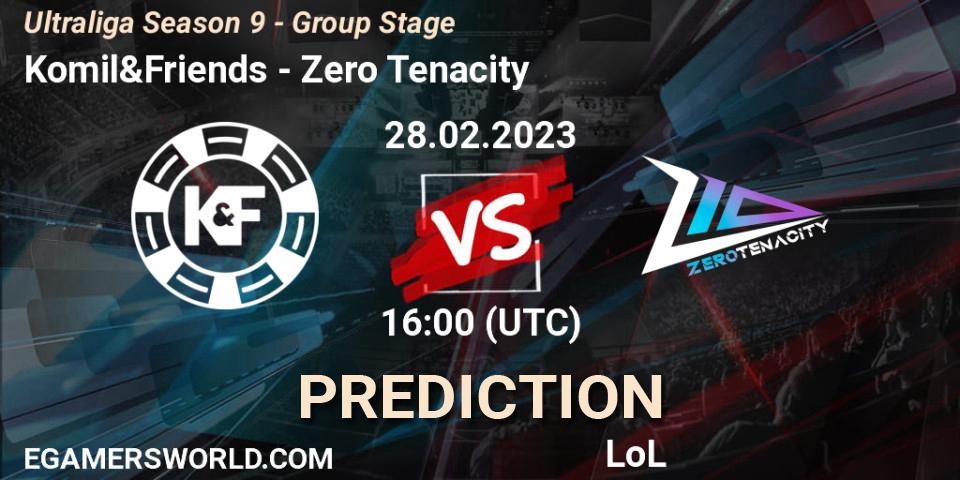Komil&Friends vs Zero Tenacity: Betting TIp, Match Prediction. 28.02.23. LoL, Ultraliga Season 9 - Group Stage