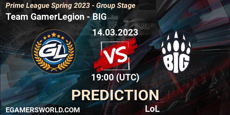 Team GamerLegion vs BIG: Betting TIp, Match Prediction. 14.03.2023 at 17:00. LoL, Prime League Spring 2023 - Group Stage