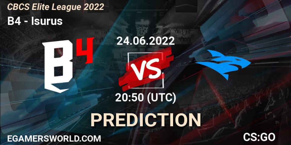 B4 vs Isurus: Betting TIp, Match Prediction. 24.06.2022 at 21:00. Counter-Strike (CS2), CBCS Elite League 2022
