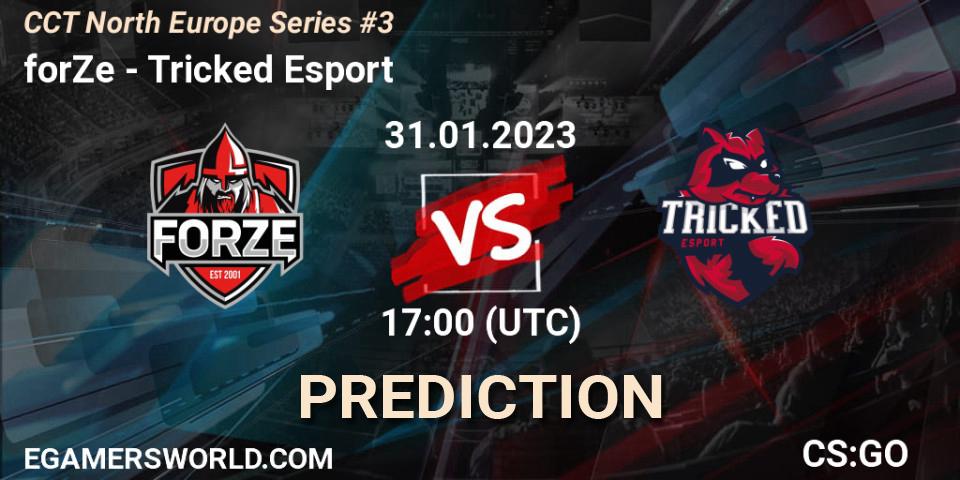 forZe vs Tricked Esport: Betting TIp, Match Prediction. 31.01.23. CS2 (CS:GO), CCT North Europe Series #3