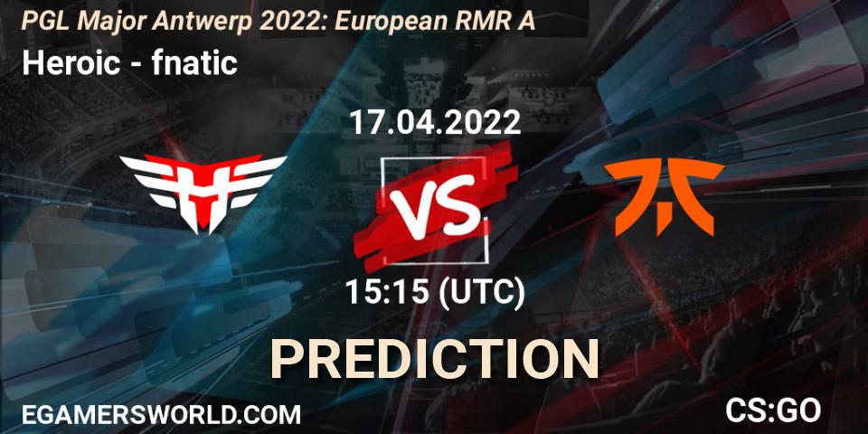 Heroic vs fnatic: Betting TIp, Match Prediction. 17.04.22. CS2 (CS:GO), PGL Major Antwerp 2022: European RMR A