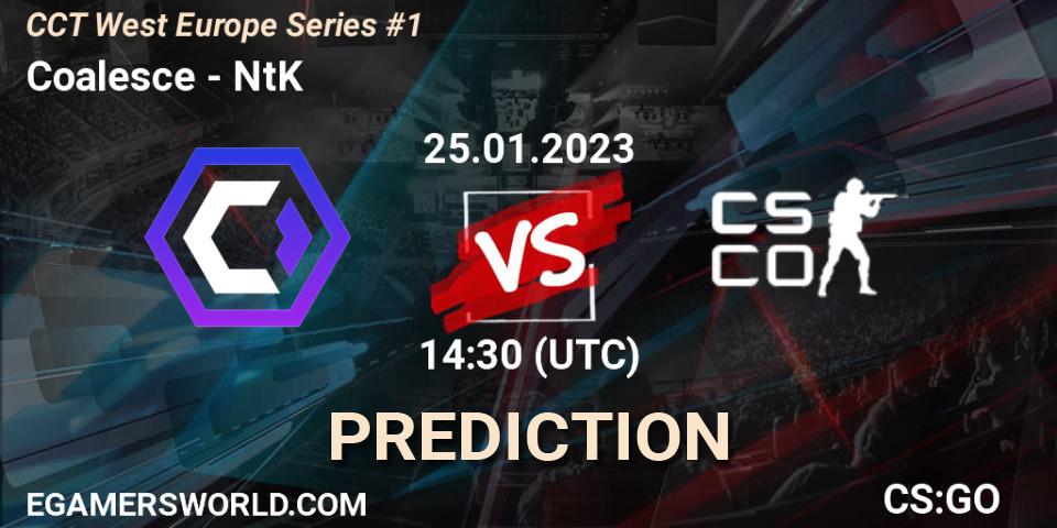 Coalesce vs NtK: Betting TIp, Match Prediction. 25.01.23. CS2 (CS:GO), CCT West Europe Series #1