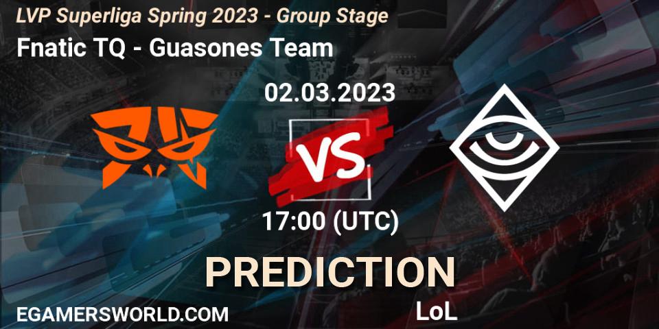 Fnatic TQ vs Guasones Team: Betting TIp, Match Prediction. 02.03.2023 at 17:00. LoL, LVP Superliga Spring 2023 - Group Stage