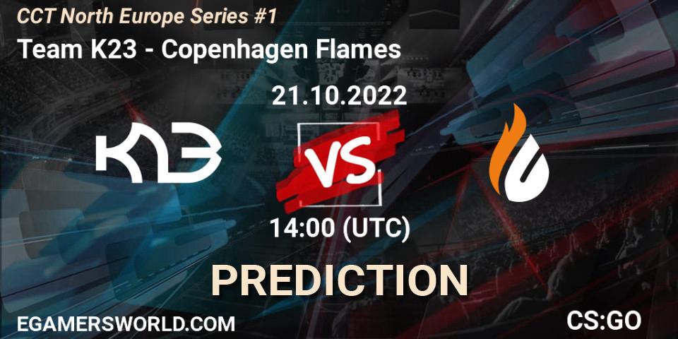 Team K23 vs Copenhagen Flames: Betting TIp, Match Prediction. 21.10.2022 at 15:00. Counter-Strike (CS2), CCT North Europe Series #1