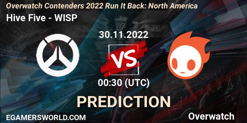 Hive Five vs WISP: Betting TIp, Match Prediction. 09.12.2022 at 00:30. Overwatch, Overwatch Contenders 2022 Run It Back: North America