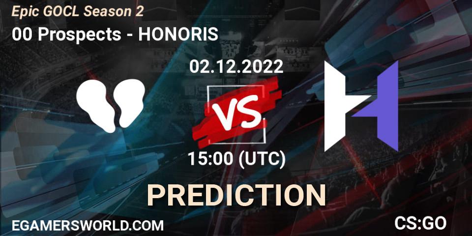 00 Prospects vs HONORIS: Betting TIp, Match Prediction. 02.12.22. CS2 (CS:GO), Epic GOCL Season 2