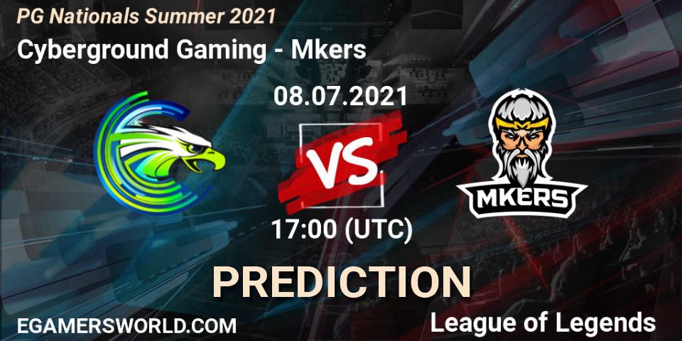 Cyberground Gaming vs Mkers: Betting TIp, Match Prediction. 08.07.21. LoL, PG Nationals Summer 2021