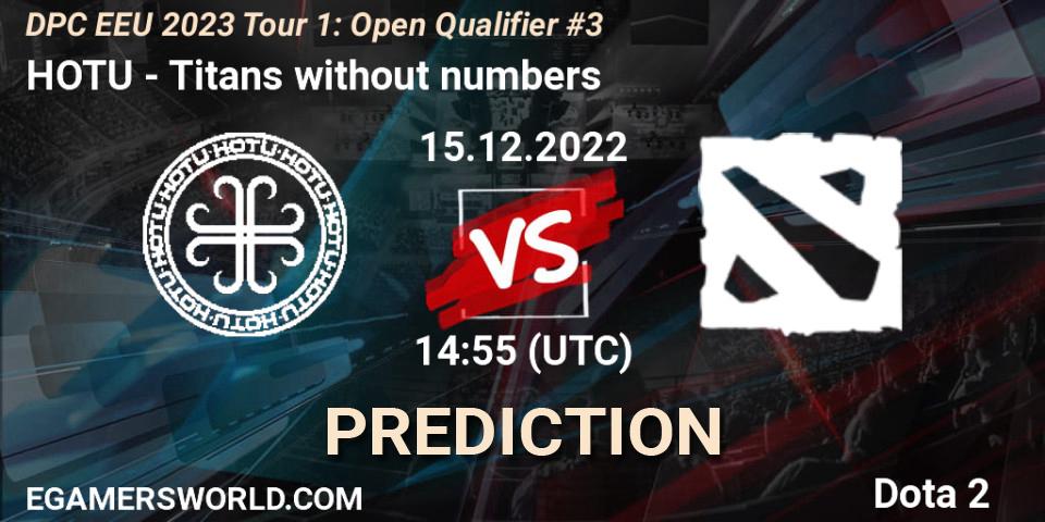 HOTU vs Titans without numbers: Betting TIp, Match Prediction. 15.12.2022 at 14:55. Dota 2, DPC EEU 2023 Tour 1: Open Qualifier #3