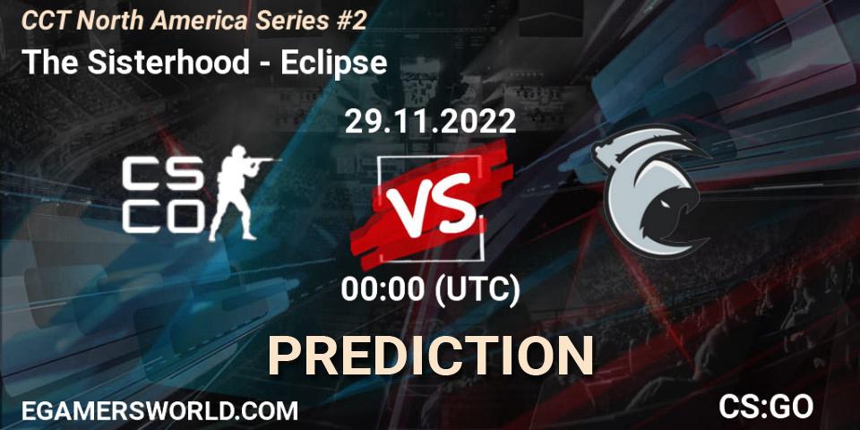 The Sisterhood vs Eclipse: Betting TIp, Match Prediction. 29.11.22. CS2 (CS:GO), CCT North America Series #2