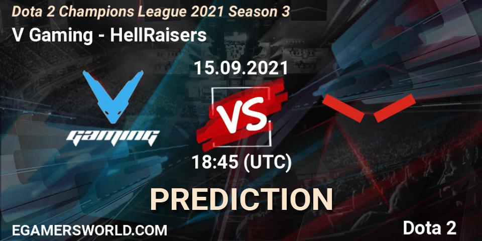 V Gaming vs HellRaisers: Betting TIp, Match Prediction. 15.09.21. Dota 2, Dota 2 Champions League 2021 Season 3