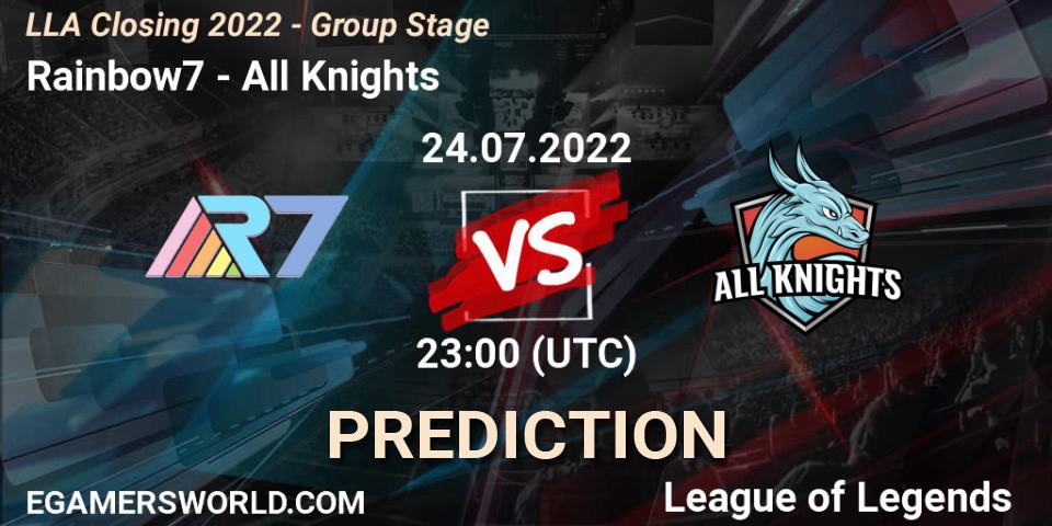Rainbow7 vs All Knights: Betting TIp, Match Prediction. 24.07.22. LoL, LLA Closing 2022 - Group Stage