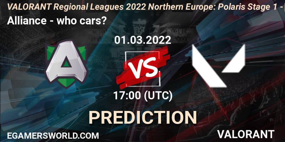 Alliance vs who cars?: Betting TIp, Match Prediction. 01.03.2022 at 17:00. VALORANT, VALORANT Regional Leagues 2022 Northern Europe: Polaris Stage 1 - Regular Season
