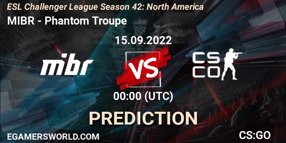 MIBR vs Phantom Troupe: Betting TIp, Match Prediction. 15.09.2022 at 00:00. Counter-Strike (CS2), ESL Challenger League Season 42: North America