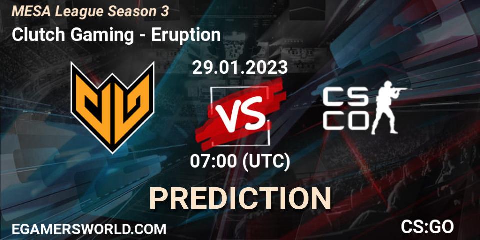 Clutch Gaming vs Eruption: Betting TIp, Match Prediction. 29.01.23. CS2 (CS:GO), MESA League Season 3