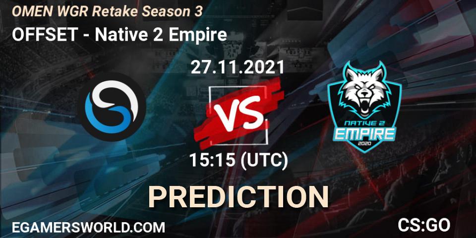 OFFSET vs Native 2 Empire: Betting TIp, Match Prediction. 27.11.2021 at 15:15. Counter-Strike (CS2), Circuito Retake Season 3