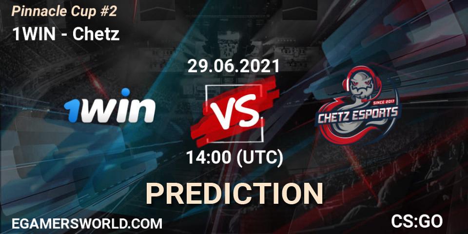 1WIN vs Chetz: Betting TIp, Match Prediction. 29.06.21. CS2 (CS:GO), Pinnacle Cup #2