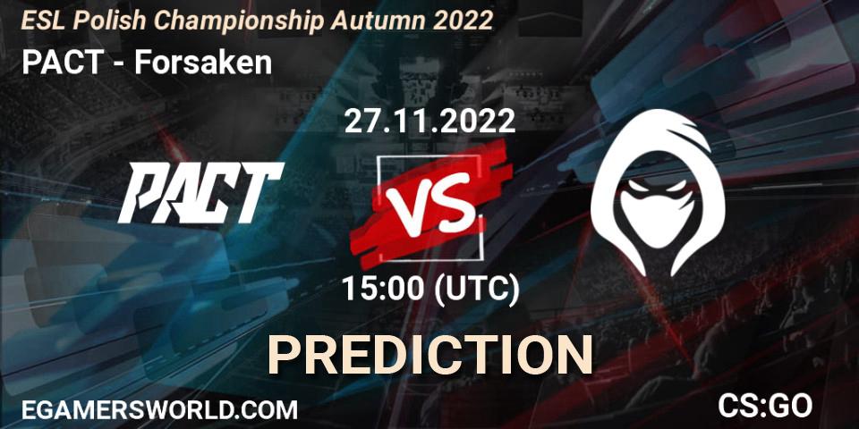 PACT vs Forsaken: Betting TIp, Match Prediction. 27.11.22. CS2 (CS:GO), ESL Polish Championship Autumn 2022