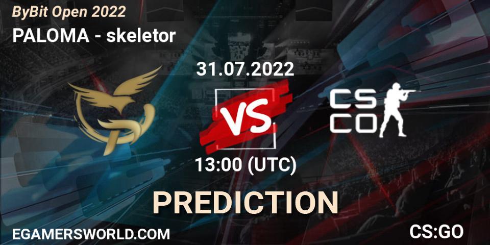 PALOMA vs skeletor: Betting TIp, Match Prediction. 31.07.2022 at 13:00. Counter-Strike (CS2), Esportal Bybit Open 2022