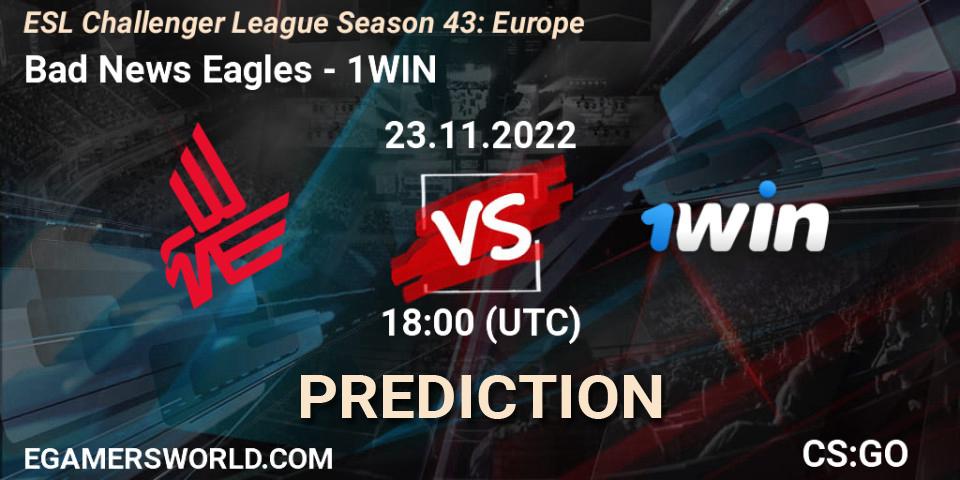 Bad News Eagles vs 1WIN: Betting TIp, Match Prediction. 23.11.2022 at 18:00. Counter-Strike (CS2), ESL Challenger League Season 43: Europe