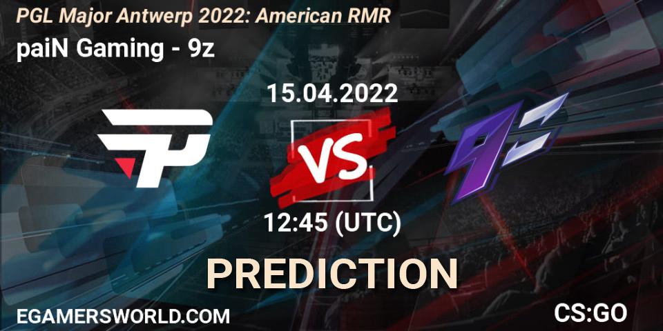 paiN Gaming vs 9z: Betting TIp, Match Prediction. 15.04.2022 at 13:30. Counter-Strike (CS2), PGL Major Antwerp 2022: American RMR