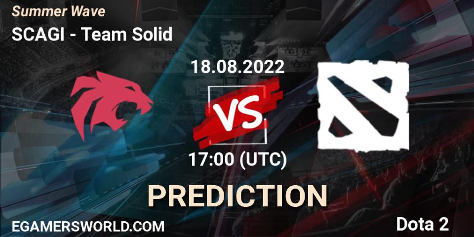 SCAGI vs Team Solid: Betting TIp, Match Prediction. 18.08.2022 at 17:00. Dota 2, Summer Wave