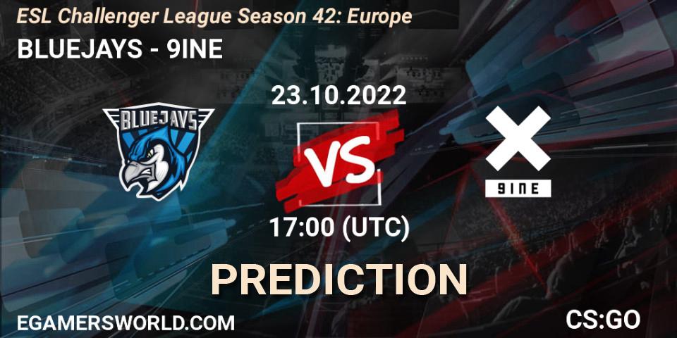 BLUEJAYS vs 9INE: Betting TIp, Match Prediction. 23.10.2022 at 17:00. Counter-Strike (CS2), ESL Challenger League Season 42: Europe
