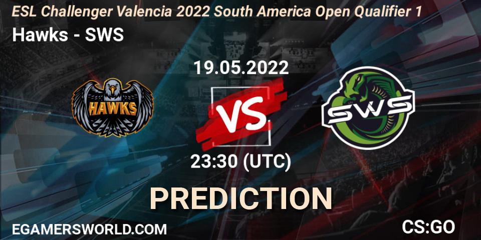 Hawks vs SWS: Betting TIp, Match Prediction. 19.05.22. CS2 (CS:GO), ESL Challenger Valencia 2022 South America Open Qualifier 1