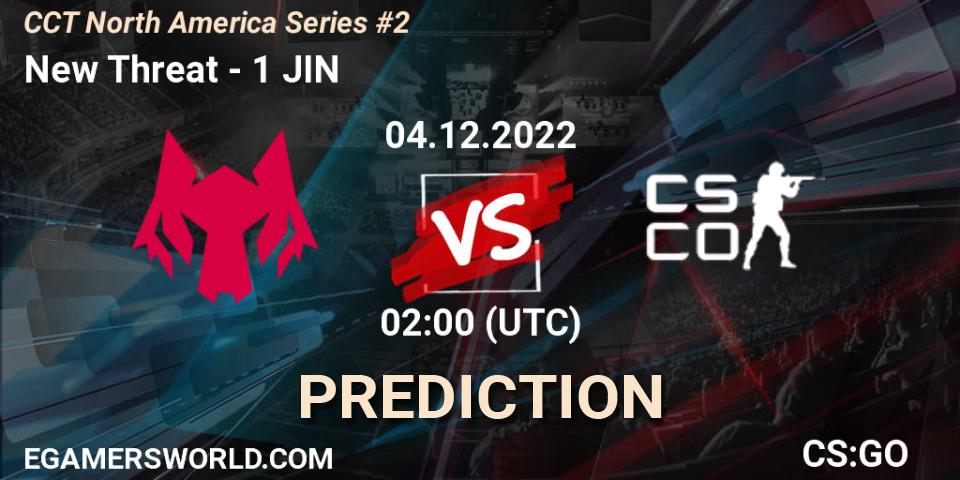 New Threat vs 1 JIN: Betting TIp, Match Prediction. 04.12.22. CS2 (CS:GO), CCT North America Series #2