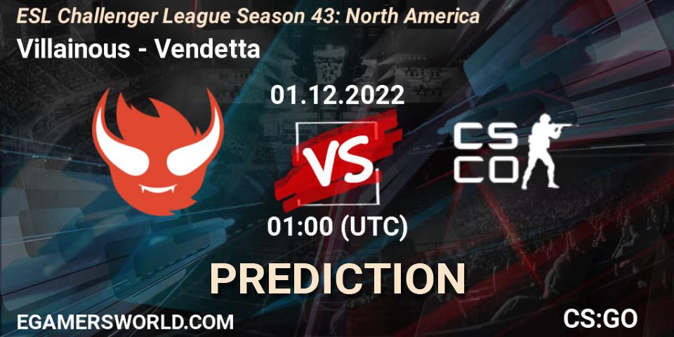 Villainous vs Vendetta: Betting TIp, Match Prediction. 06.12.2022 at 00:00. Counter-Strike (CS2), ESL Challenger League Season 43: North America