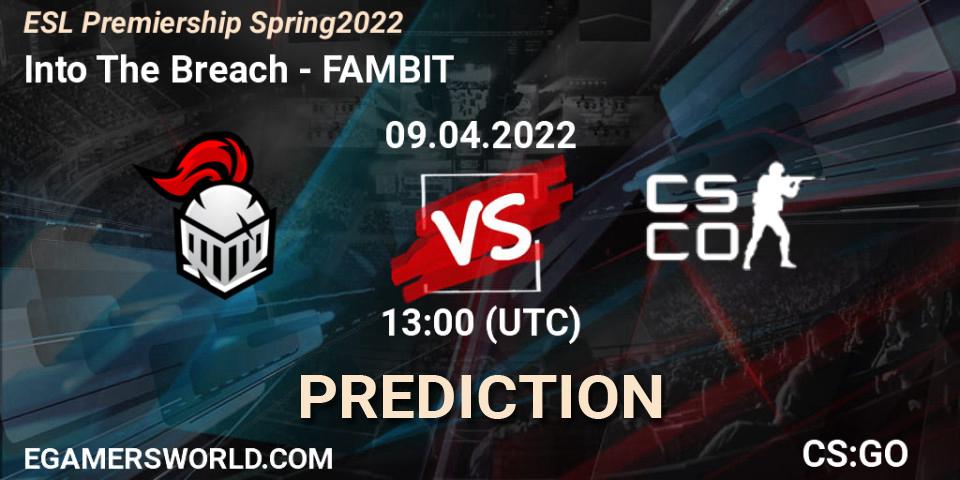 Into The Breach vs FAMBIT: Betting TIp, Match Prediction. 09.04.2022 at 13:00. Counter-Strike (CS2), ESL Premiership Spring 2022