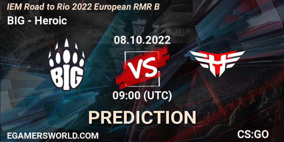 BIG vs Heroic: Betting TIp, Match Prediction. 08.10.2022 at 09:00. Counter-Strike (CS2), IEM Road to Rio 2022 European RMR B