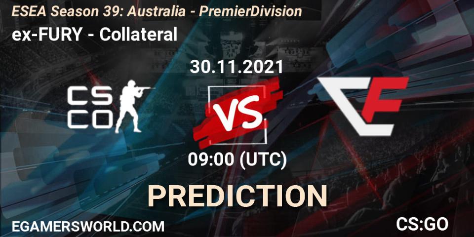 ex-FURY vs Collateral: Betting TIp, Match Prediction. 30.11.2021 at 09:00. Counter-Strike (CS2), ESEA Season 39: Australia - Premier Division
