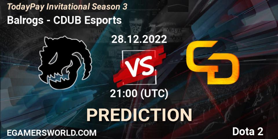 Balrogs vs CDUB Esports: Betting TIp, Match Prediction. 28.12.2022 at 21:21. Dota 2, TodayPay Invitational Season 3