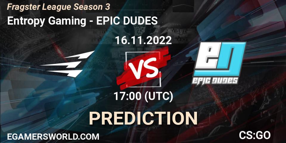 Entropy Gaming vs EPIC DUDES: Betting TIp, Match Prediction. 06.12.2022 at 20:00. Counter-Strike (CS2), Fragster League Season 3