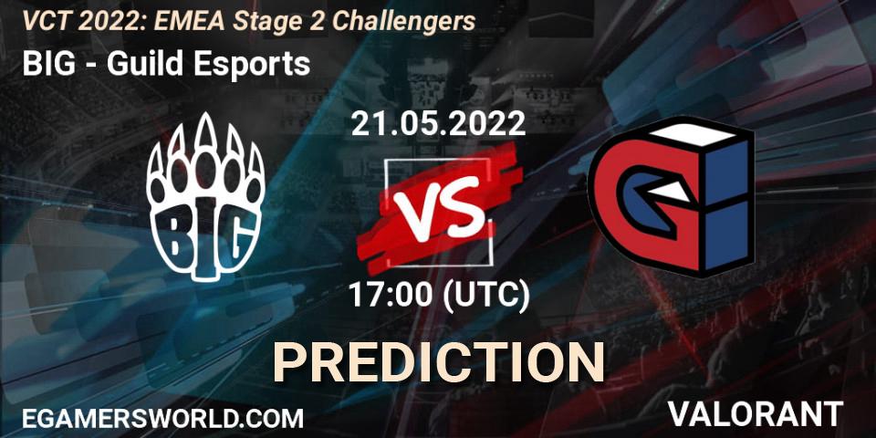 BIG vs Guild Esports: Betting TIp, Match Prediction. 21.05.2022 at 16:30. VALORANT, VCT 2022: EMEA Stage 2 Challengers