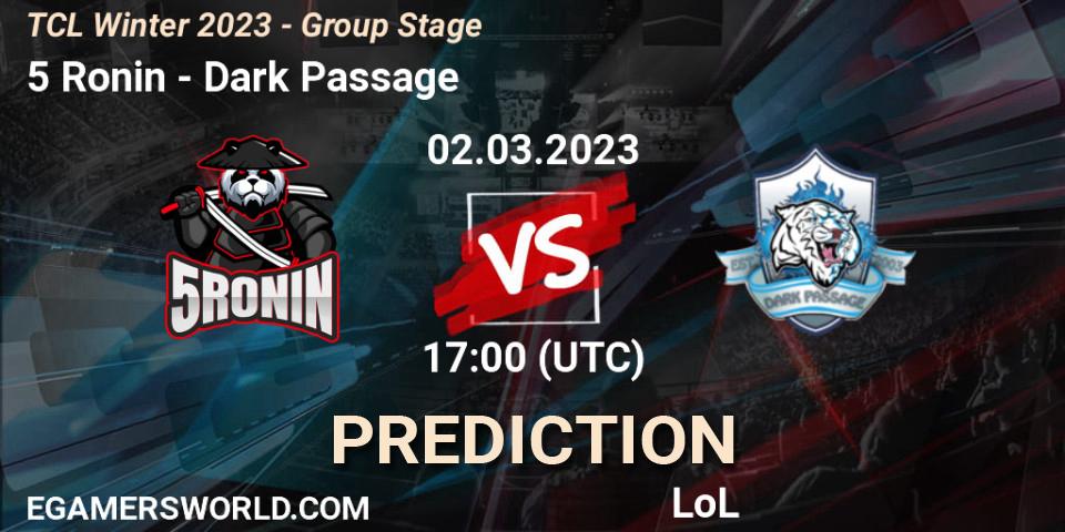 5 Ronin vs Dark Passage: Betting TIp, Match Prediction. 09.03.2023 at 17:00. LoL, TCL Winter 2023 - Group Stage
