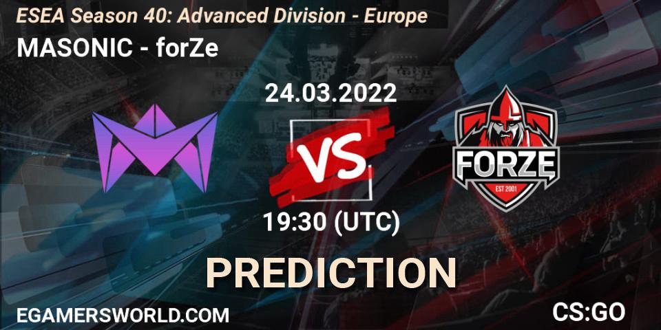 MASONIC vs forZe: Betting TIp, Match Prediction. 25.03.22. CS2 (CS:GO), ESEA Season 40: Advanced Division - Europe