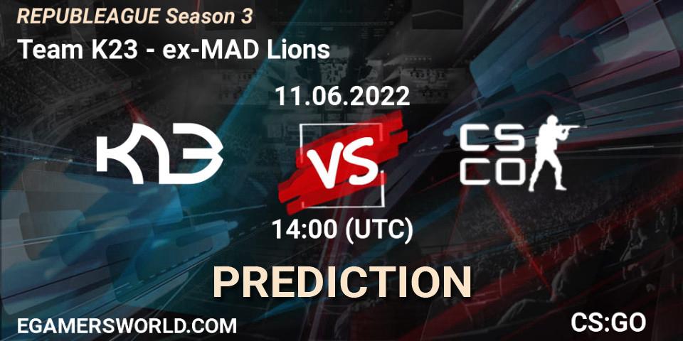 Team K23 vs ex-MAD Lions: Betting TIp, Match Prediction. 11.06.2022 at 14:00. Counter-Strike (CS2), REPUBLEAGUE Season 3