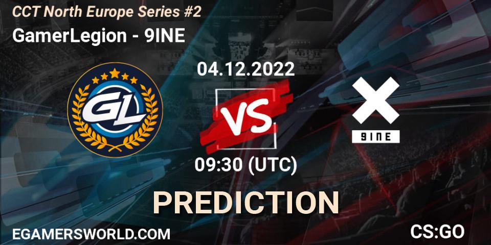 GamerLegion vs 9INE: Betting TIp, Match Prediction. 04.12.2022 at 09:30. Counter-Strike (CS2), CCT North Europe Series #2