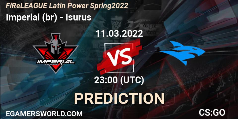 Imperial (br) vs Isurus: Betting TIp, Match Prediction. 11.03.22. CS2 (CS:GO), FiReLEAGUE Latin Power Spring 2022